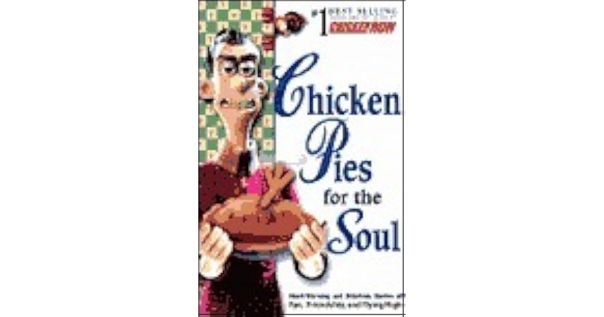 Chicken Run Chicken Pies for the Soul TieIn Edition by Jay Forman