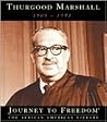 Thurgood Marshall (Journey to Freedom)