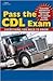 Pass the CDL Exam