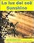 La Luz Del Sol/Sunshine (Pebble Bilingual Books)