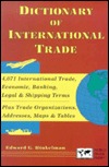 Dictionary of International Trade: 4,071 International Trade, Economic, Banking, Legal & Shipping Terms (Paperback)