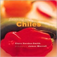 Flavoring with Chiles (Hardcover)