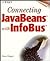 Connecting JavaBeans with InfoBus
