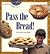 Pass the Bread (A World of Difference)