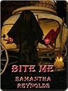 Bite Me