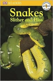 DK Readers L0: Snakes Slither and Hiss (Hardcover)