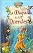 La Magia de los Duendes (El bosque encantado) (Spanish Edition)