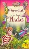 Maravillas de las hadas / Wonders of Fairies (El bosque encantado) (Spanish Edition)