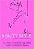 Beauty Bible (Your Ultimate Guide to the Best Beauty Produts)