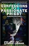 Confession of a Passionate Priest