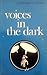 Voices in the Dark