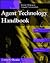 Agent Technology Handbook (McGraw-Hill Computer Communications Series)