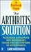 The Arthritis Solution by Larry Katzenstein