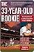 33-Year-Old Rookie
