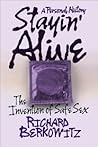 Stayin' Alive: The Invention Of Safe Sex