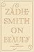 On Beauty by Zadie Smith