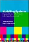 Modelling Systems: Practical Tools and Techniques in Software Development Modelling Systems: Practical Tools and Techniques in Software Development