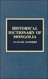 Historical Dictionary of Mongolia Historical Dictionary of Mongolia