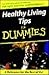 Healthy Living Tips for Dummies