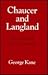 Chaucer and Langland: Historical and Textual Approaches