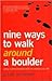 Nine Ways to Walk Around a ...