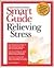 Smart Guide to Relieving Stress