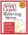 Smart Guide to Relieving Stress