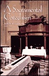 A Sacramental Catechism (Hardcover)