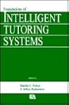 Foundations of Intelligent Tutoring Systems (Interacting with Computers Series)