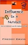 Influence In A Nutshell Influence In A Nutshell