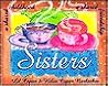 Sisters: A Shared Childhood, A Shared Friendship