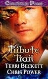 Tribute Trail by Terri Beckett