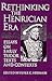 Rethinking the Henrician Era: Essays on Early Tudor Texts and Contexts