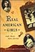 Real American Girls Tell Their Own Stories: Messages from the Heart and Heartland