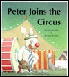 Peter Joins the Circus (A Crocodile Lift-The-Flap Book)