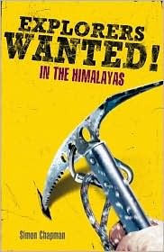 Explorers Wanted!: In the Himalayas (Paperback)