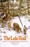 The Lolo Trail by Ralph S. Space