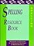Spelling Resource Book (First Steps)