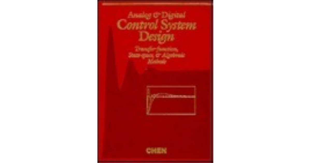 Analog and Digital Control System Design: Transfer-Function, State ...