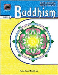 Buddhism: Grades 4-6 (Exploring World Beliefs)