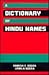 A Dictionary of Hindu Names