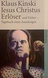 Jesus Christus Erlöser und Fieber - Tagebuch eines Aussätzigen. by Klaus Kinski