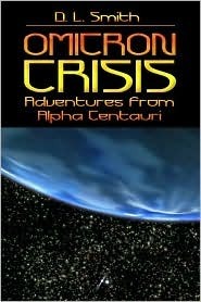 Omicron Crisis: Adventures from Alpha Centauri