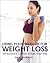 Using Your Weights for Weight Loss: The Fast Track to a Slimmer, Stronger, Firmer Body