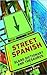 Street Spanish Slang Dictio...