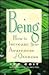 Being: How to Increase Your...