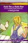 Katie Dee & Katie Haw : Letters from a Texas Farm Girl