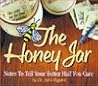 The Honey Jar: Notes to Tell Your Better Half You Care The Honey Jar: Notes to Tell Your Better Half You Care