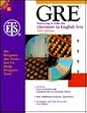 GRE: Practicing to Take the Literature in English Test, 3rd Edition GRE: Practicing to Take the Literature in English Test, 3rd Edition