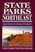 State Parks of the Northeast: America's Colonial Frontier